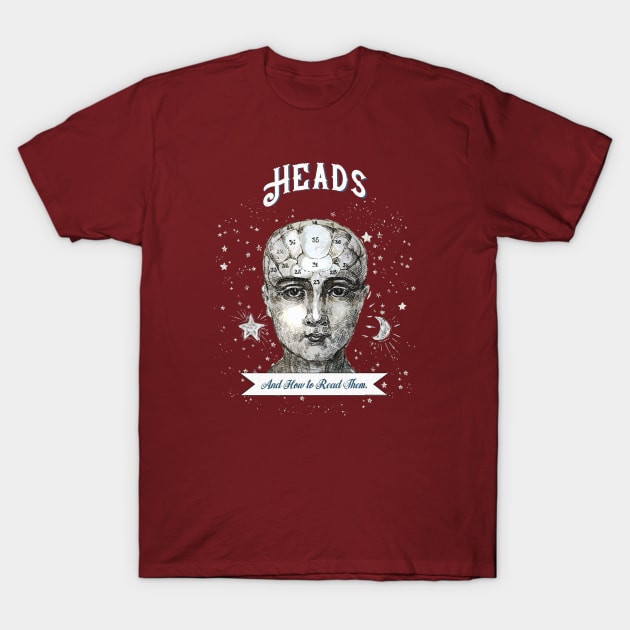 Heads, and How to Read Them. T-Shirt by FanitsaArt